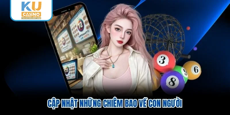 Cập nhật những chiêm bao về con người