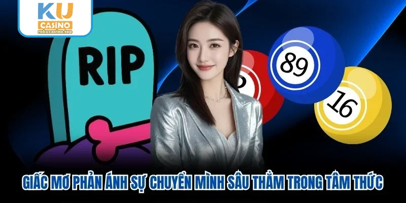 Giấc mơ phản ánh sự chuyển mình sâu thẳm trong tâm thức