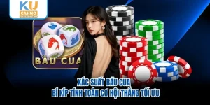 Xác Suất Bầu Cua - Bí Kíp Tính Toán Cơ Hội Thắng Tối Ưu